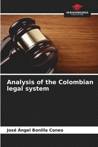 bokomslag Analysis of the Colombian legal system
