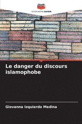 Le danger du discours islamophobe 1