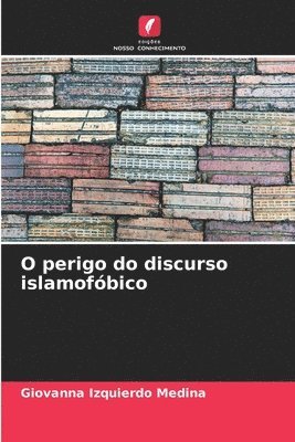 bokomslag O perigo do discurso islamofbico