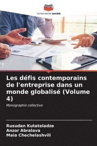 bokomslag Les dfis contemporains de l'entreprise dans un monde globalis (Volume 4)