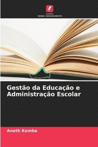 bokomslag Gesto da Educao e Administrao Escolar