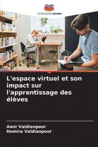 bokomslag L'espace virtuel et son impact sur l'apprentissage des lves