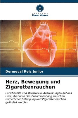 bokomslag Herz, Bewegung und Zigarettenrauchen