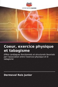 bokomslag Coeur, exercice physique et tabagisme