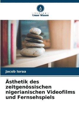 sthetik des zeitgenssischen nigerianischen Videofilms und Fernsehspiels 1