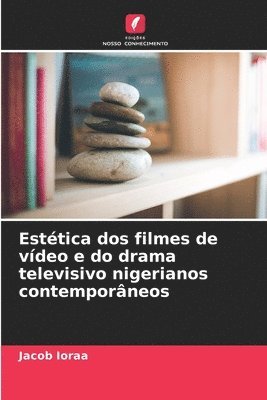 Esttica dos filmes de vdeo e do drama televisivo nigerianos contemporneos 1