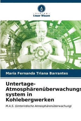 Untertage-Atmosphrenberwachungs-system in Kohlebergwerken 1