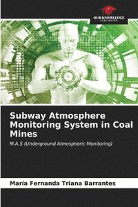 bokomslag Subway Atmosphere Monitoring System in Coal Mines