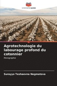 bokomslag Agrotechnologie du labourage profond du cotonnier