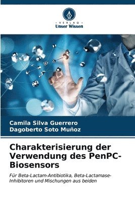 Charakterisierung der Verwendung des PenPC-Biosensors 1