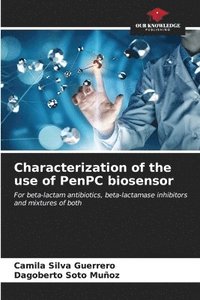 bokomslag Characterization of the use of PenPC biosensor