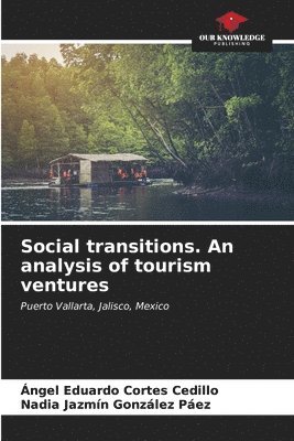 bokomslag Social transitions. An analysis of tourism ventures