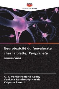 bokomslag Neurotoxicit du fenvalrate chez la blatte, Periplaneta americana