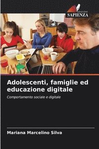 bokomslag Adolescenti, famiglie ed educazione digitale