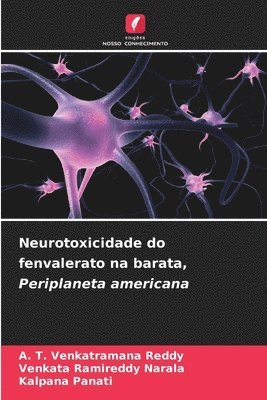 bokomslag Neurotoxicidade do fenvalerato na barata, Periplaneta americana