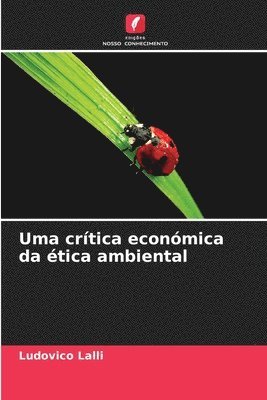 bokomslag Uma crtica econmica da tica ambiental