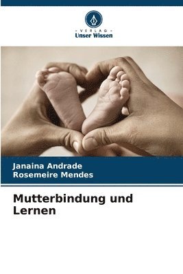 bokomslag Mutterbindung und Lernen