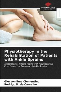 bokomslag Physiotherapy in the Rehabilitation of Patients with Ankle Sprains