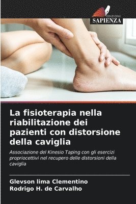 bokomslag La fisioterapia nella riabilitazione dei pazienti con distorsione della caviglia