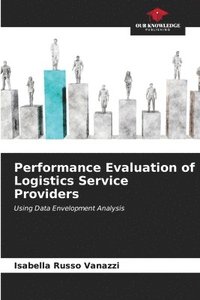 bokomslag Performance Evaluation of Logistics Service Providers