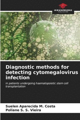 Diagnostic methods for detecting cytomegalovirus infection 1