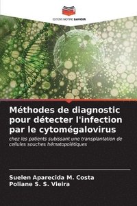 bokomslag Mthodes de diagnostic pour dtecter l'infection par le cytomgalovirus