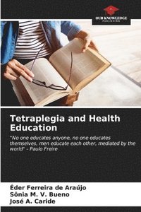 bokomslag Tetraplegia and Health Education