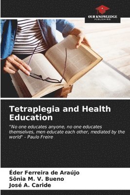 Tetraplegia and Health Education 1