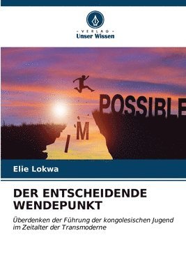 bokomslag Der Entscheidende Wendepunkt