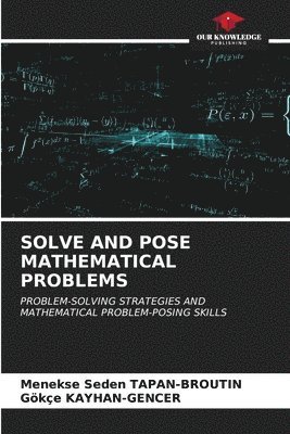 Solve and Pose Mathematical Problems 1