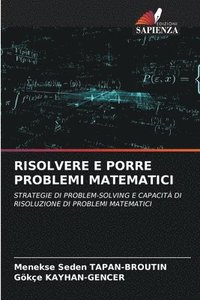 bokomslag Risolvere E Porre Problemi Matematici