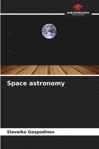 bokomslag Space astronomy