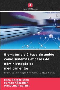 bokomslag Biomateriais  base de amido como sistemas eficazes de administrao de medicamentos