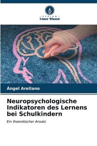 bokomslag Neuropsychologische Indikatoren des Lernens bei Schulkindern