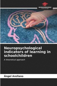 bokomslag Neuropsychological indicators of learning in schoolchildren