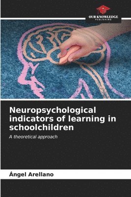 bokomslag Neuropsychological indicators of learning in schoolchildren