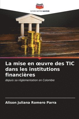 La mise en oeuvre des TIC dans les institutions financires 1
