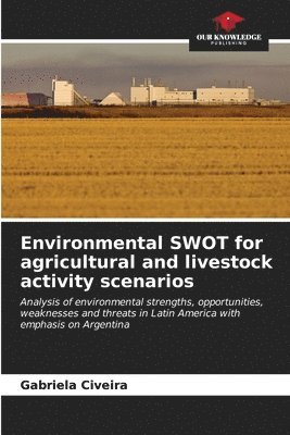 Environmental SWOT for agricultural and livestock activity scenarios 1