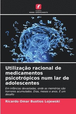 bokomslag Utilizao racional de medicamentos psicotrpicos num lar de adolescentes