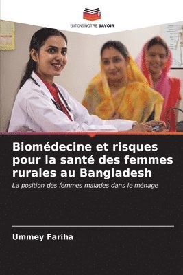 bokomslag Biomdecine et risques pour la sant des femmes rurales au Bangladesh