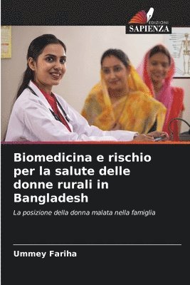 bokomslag Biomedicina e rischio per la salute delle donne rurali in Bangladesh