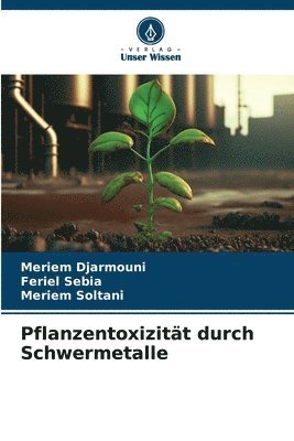 Pflanzentoxizitt durch Schwermetalle 1