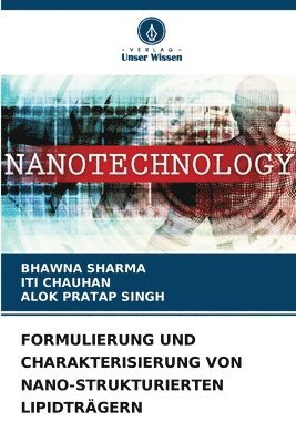 bokomslag Formulierung Und Charakterisierung Von Nano-Strukturierten Lipidtrgern