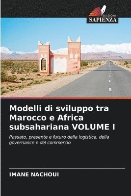 Modelli di sviluppo tra Marocco e Africa subsahariana VOLUME I 1