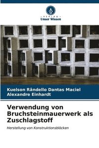 bokomslag Verwendung von Bruchsteinmauerwerk als Zuschlagstoff