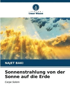 bokomslag Sonnenstrahlung von der Sonne auf die Erde