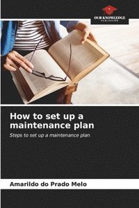 bokomslag How to set up a maintenance plan