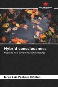 bokomslag Hybrid consciousness