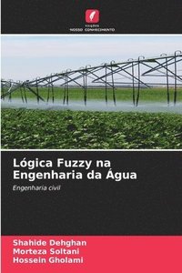 bokomslag Lgica Fuzzy na Engenharia da gua