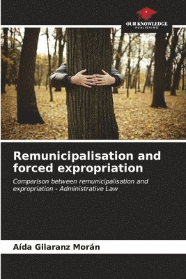 Remunicipalisation and forced expropriation 1